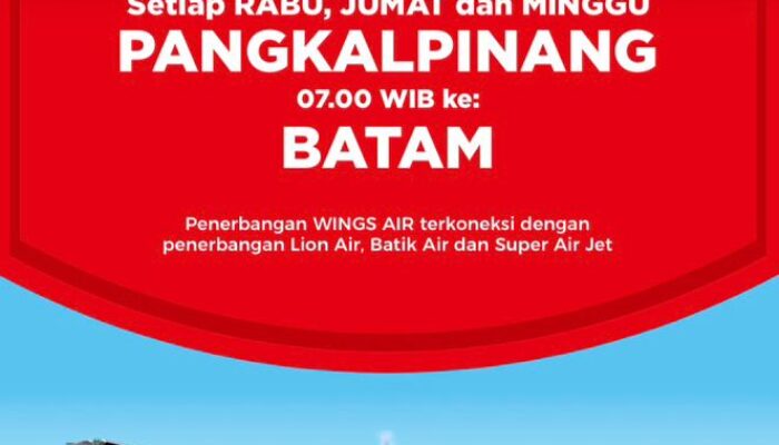 Wings Air Resmi Buka Rute Baru Batam–Pangkalpinang, Perkuat Konektivitas dan Ekonomi Kepulauan